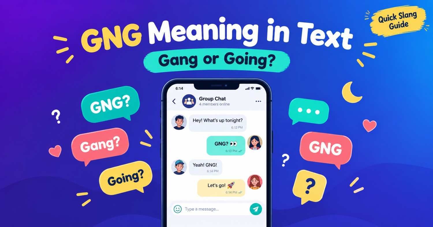 GNG meaning in text explained on a phone chat showing gang or going
