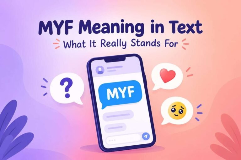 MYF meaning in text explained: smartphone showing an MYF message with a question mark and heart emoji bubbles